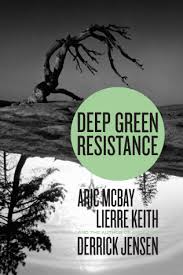 Deep Green Resistance