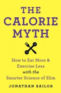 The Calorie Myth Johnathan Bailor
