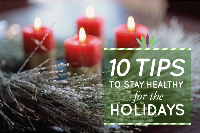 10 tips to Stay Healthy for the Holidays - Myersdetox.com