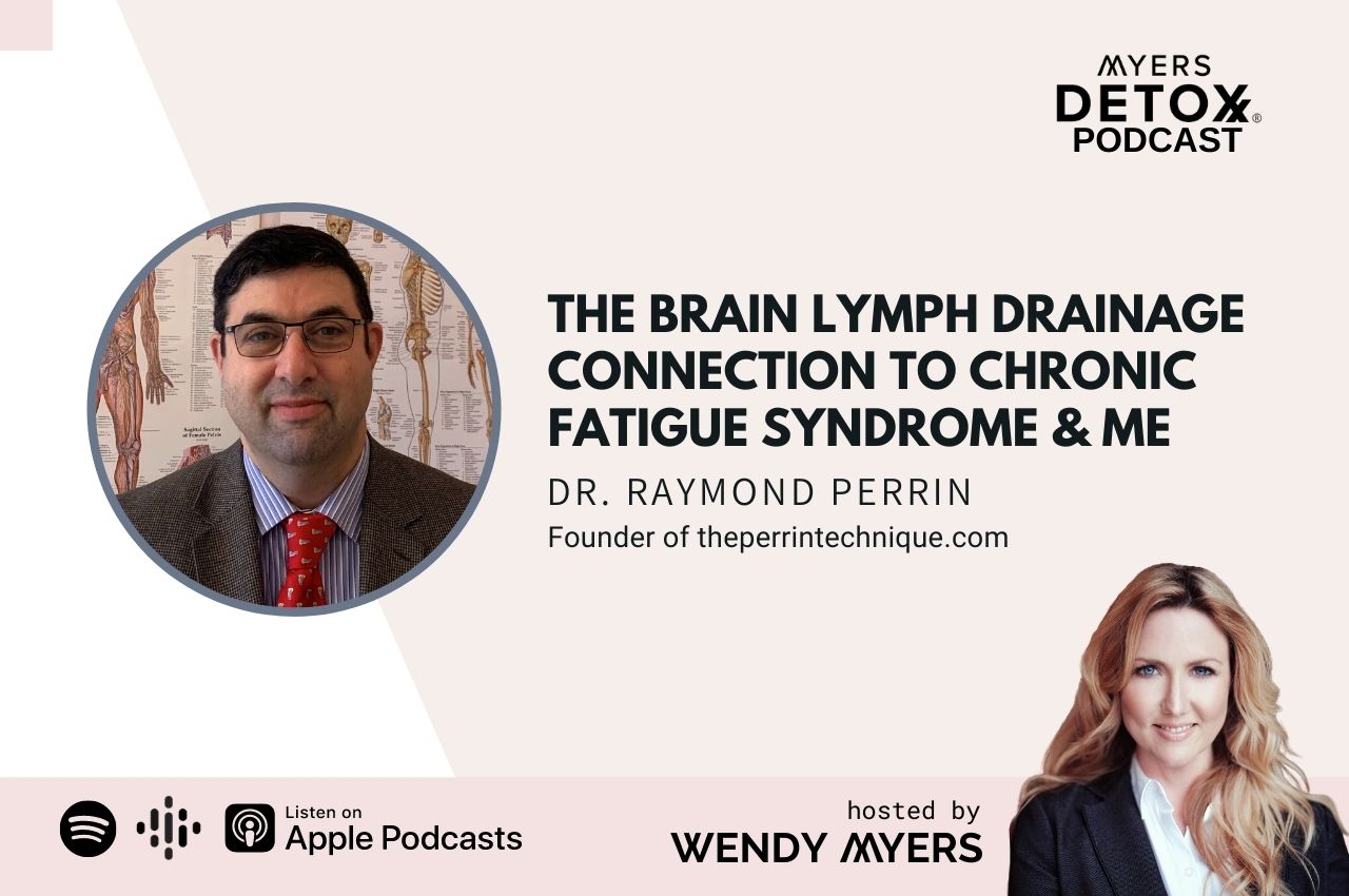 #370 The Brain Lymph Drainage Connection to Chronic Fatigue Syndrome ...