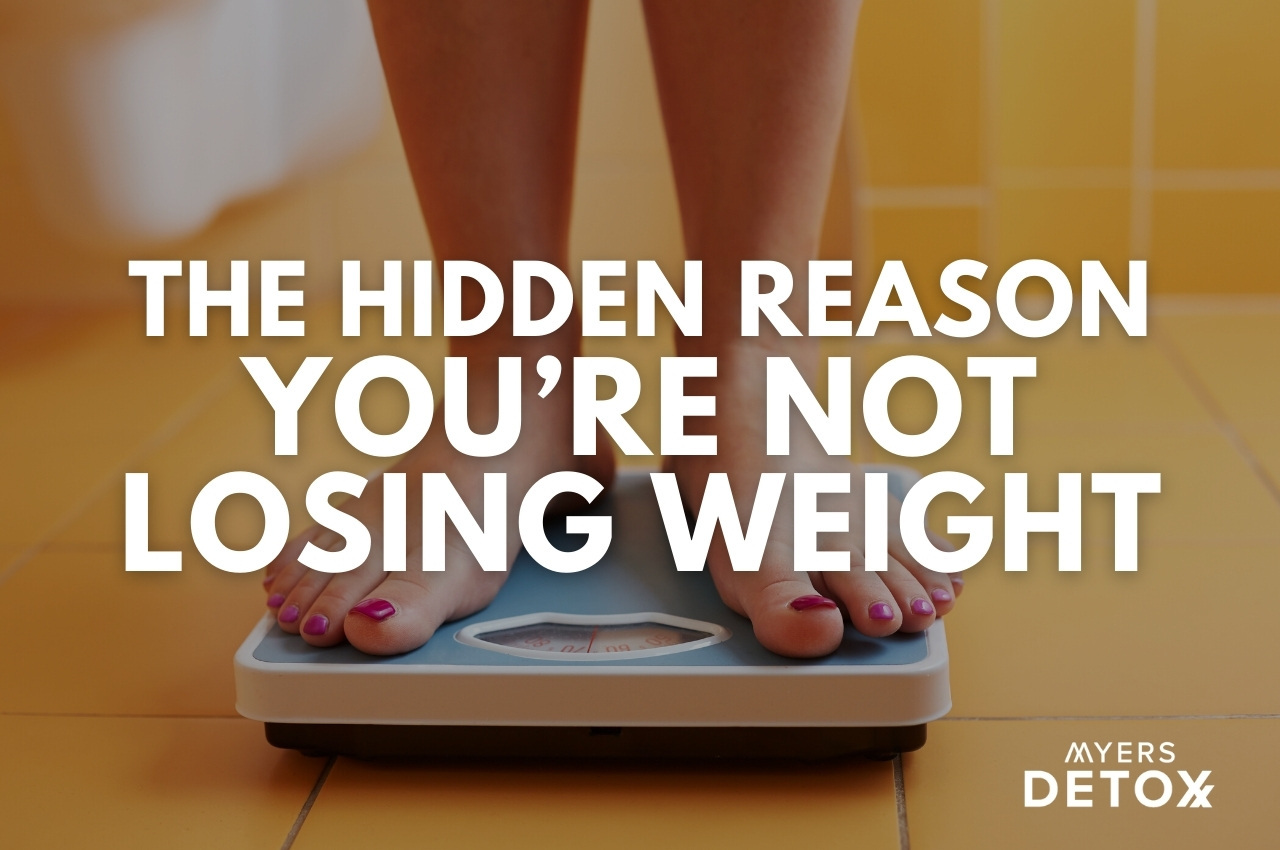 The Hidden Reason Youre Not Losing Weight 