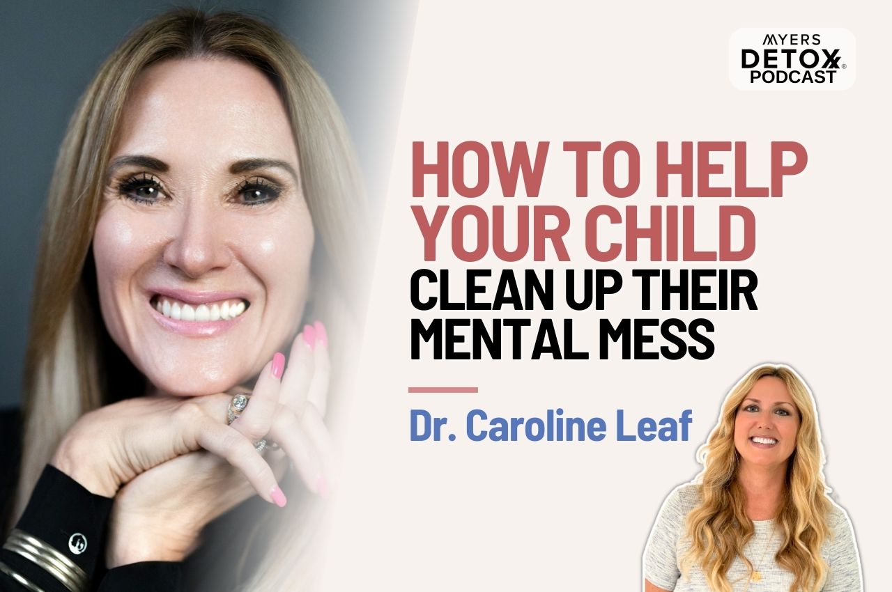 #499 How to Help Your Child Clean Up Their Mental Mess with Dr ...